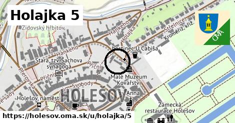 Holajka 5, Holešov