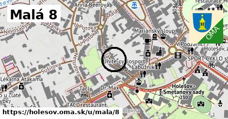 Malá 8, Holešov