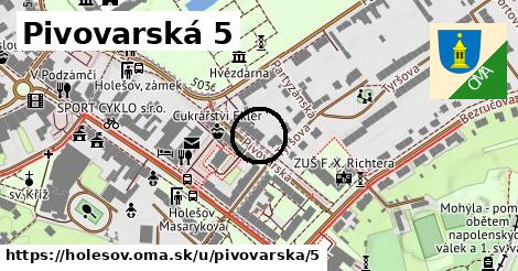 Pivovarská 5, Holešov