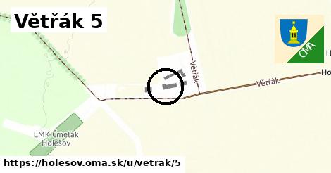Větřák 5, Holešov