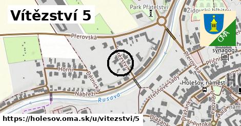 Vítězství 5, Holešov