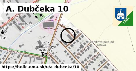 A. Dubčeka 10, Holíč