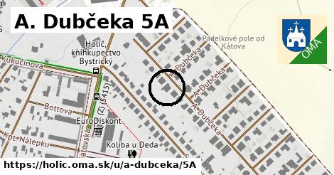 A. Dubčeka 5A, Holíč