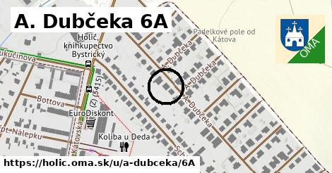 A. Dubčeka 6A, Holíč