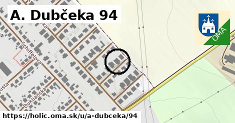A. Dubčeka 94, Holíč