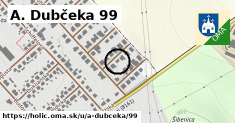 A. Dubčeka 99, Holíč