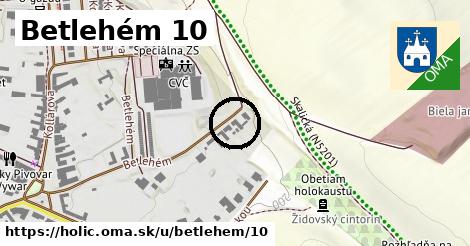 Betlehém 10, Holíč
