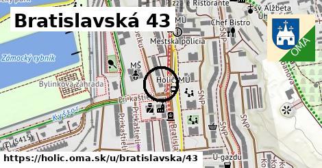 Bratislavská 43, Holíč