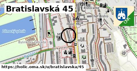 Bratislavská 45, Holíč