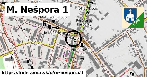 M. Nešpora 1, Holíč