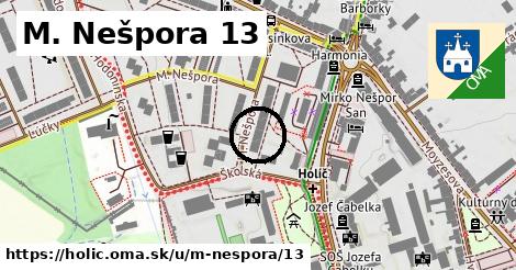 M. Nešpora 13, Holíč