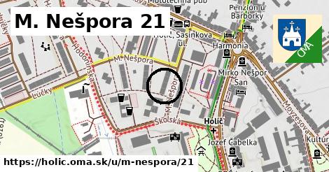 M. Nešpora 21, Holíč