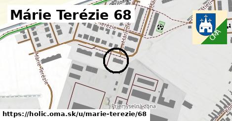 Márie Terézie 68, Holíč