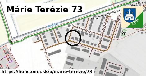 Márie Terézie 73, Holíč