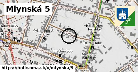 Mlynská 5, Holíč