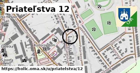 Priateľstva 12, Holíč