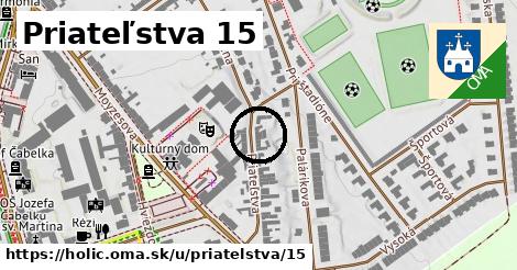 Priateľstva 15, Holíč