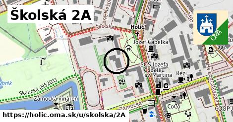 Školská 2A, Holíč