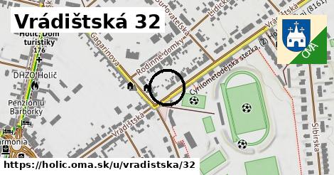 Vrádištská 32, Holíč