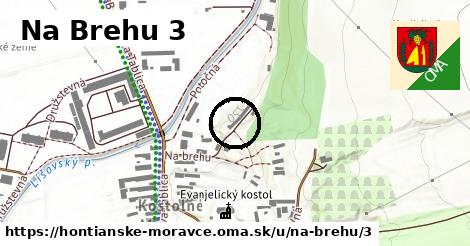 Na Brehu 3, Hontianske Moravce