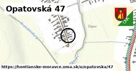 Opatovská 47, Hontianske Moravce