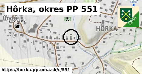 Hôrka, okres PP <span class="supisne">551</span>