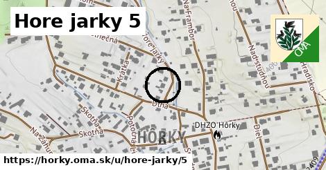 Hore jarky 5, Hôrky