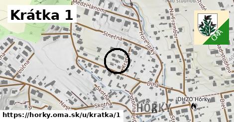 Krátka 1, Hôrky