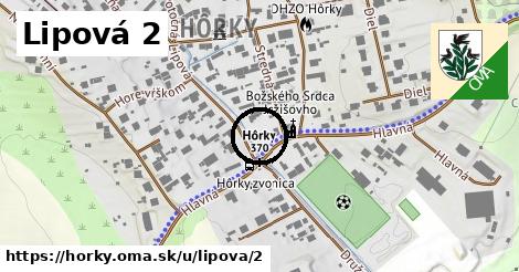 Lipová 2, Hôrky