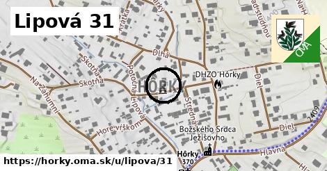 Lipová 31, Hôrky