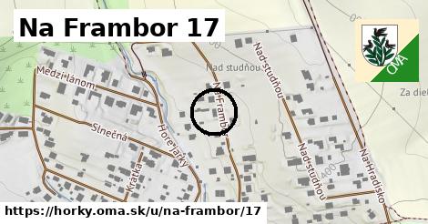 Na Frambor 17, Hôrky