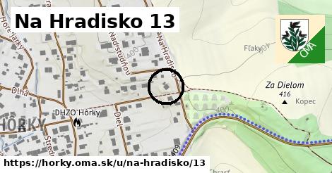 Na Hradisko 13, Hôrky