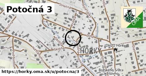 Potočná 3, Hôrky