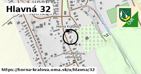 Hlavná 32, Horná Kráľová