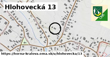 Hlohovecká 13, Horná Kráľová