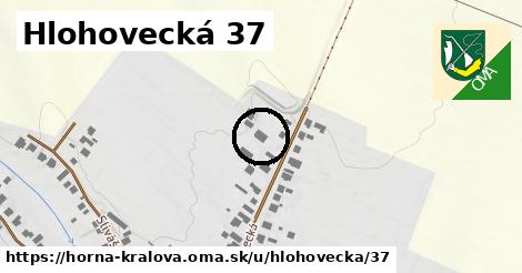 Hlohovecká 37, Horná Kráľová