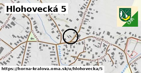 Hlohovecká 5, Horná Kráľová