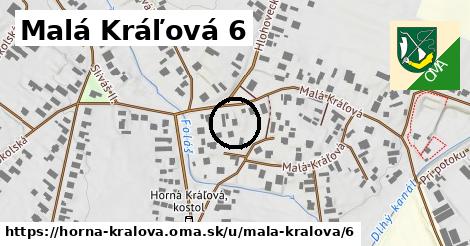 Malá Kráľová 6, Horná Kráľová