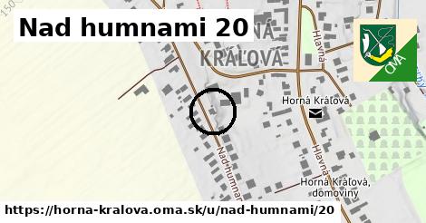 Nad humnami 20, Horná Kráľová