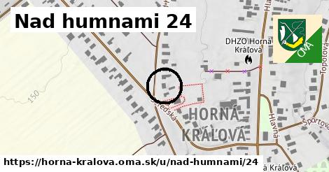 Nad humnami 24, Horná Kráľová