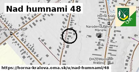 Nad humnami 48, Horná Kráľová