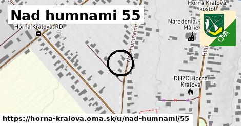 Nad humnami 55, Horná Kráľová