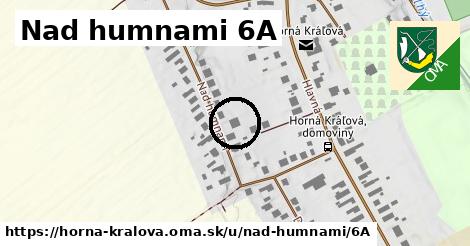 Nad humnami 6A, Horná Kráľová