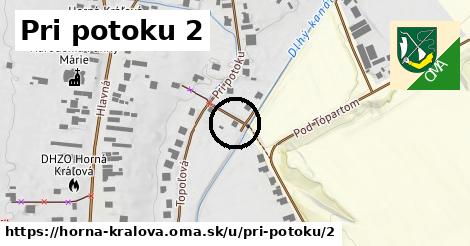 Pri potoku 2, Horná Kráľová