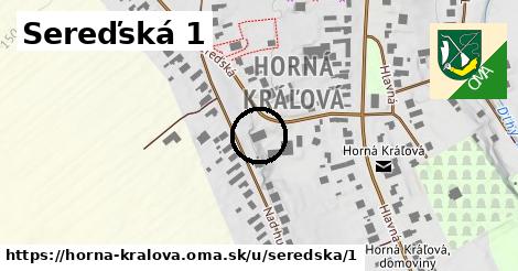 Sereďská 1, Horná Kráľová