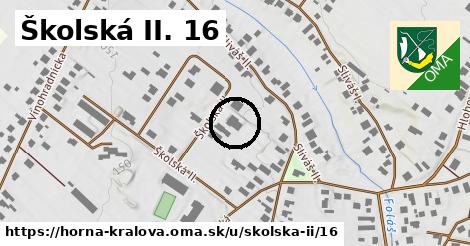 Školská II. 16, Horná Kráľová