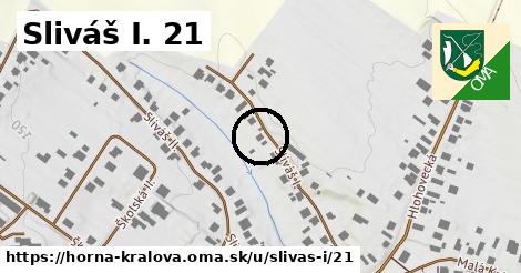 Sliváš I. 21, Horná Kráľová