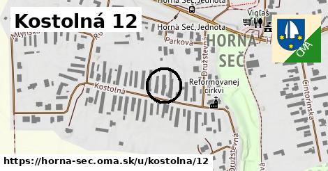 Kostolná 12, Horná Seč