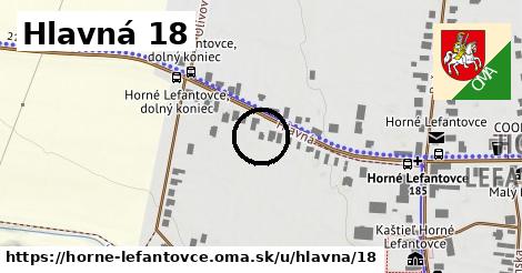 Hlavná 18, Horné Lefantovce