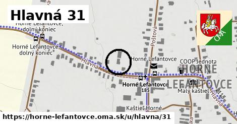 Hlavná 31, Horné Lefantovce